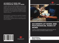 ACCIDENTS AT WORK AND PSYCHOSOCIAL RISKS AT WORK - Pérez, David;Murillo, Heber