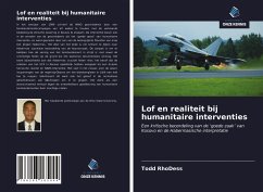 Lof en realiteit bij humanitaire interventies - Rhodess, Todd