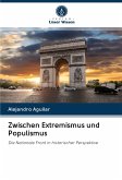 Zwischen Extremismus und Populismus