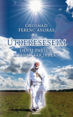 Útkereséseim - Orosházi Ferenc András