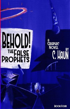 Behold! The False Prophets - Haun, Cary