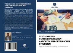 TYPOLOGIE DER UNTERNEHMERISCHEN ABSICHTEN MAROKKANISCHER STUDENTEN - Elmaymouni, M'Hamed