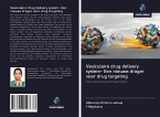 Vesiculaire drug delivery system- Een nieuwe drager voor drug targeting