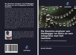 De Daseins-analyse van Heidegger en Boss en een integratie met het taoïsme - Glazier, Jacob