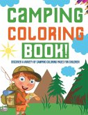 Camping Coloring Book! Discover A Variety Of Camping Coloring Pages For Children