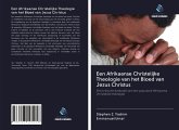 Een Afrikaanse Christelijke Theologie van het Bloed van Jezus Christus