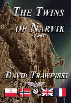 The Twins of Narvik Part II - Trawinski, David