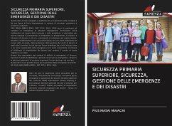 SICUREZZA PRIMARIA SUPERIORE, SICUREZZA, GESTIONE DELLE EMERGENZE E DEI DISASTRI - Mwachi, Pius Masai