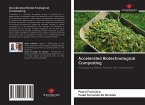 Accelerated Biotechnological Composting