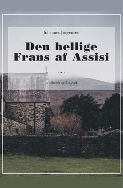 Den hellige Frans af Assisi - Jørgensen, Johannes