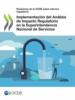 Implementación del Análisis de Impacto Regulatorio en la Superintendencia Nacional de Servicios de Saneamiento del Perú - Oecd