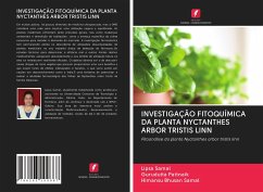 INVESTIGAÇÃO FITOQUÍMICA DA PLANTA NYCTANTHES ARBOR TRISTIS LINN - Samal, Lipsa; Pattnaik, Gurudutta; Samal, Himansu Bhusan