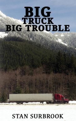 Big Truck Big Trouble - Surbrook, Stan
