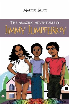 The Amazing Adventures of Jimmy Jumpferjoy - Bruce, Marcus