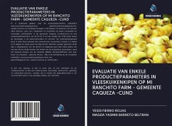 EVALUATIE VAN ENKELE PRODUCTIEPARAMETERS IN VLEESKUIKENKIPEN OP MI RANCHITO FARM - GEMEENTE CAQUEZA -CUND - Fierro Rojas, Yesid; Barreto Beltran, Magda Yasmin