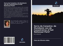 Serra da Canastra: de thuisbasis van de Canastreiros of het Nationaal Park? - de Oliveira Adão, Clara