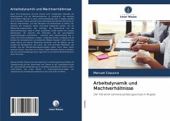 Arbeitsdynamik und Machtverhältnisse - Capuma, Manuel