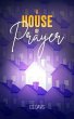 A House of Prayer (eBook, ePUB) - Bild 1