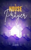 A House of Prayer (eBook, ePUB)