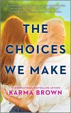 The Choices We Make (eBook, ePUB)