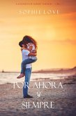 Por Ahora y Siempre (La Posada de Sunset Harbor-Libro 1) (eBook, ePUB) Por Ahora y Siempre (La Posada de Sunset Harbor-Libro 1) (eBook, ePUB)