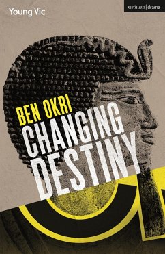 Changing Destiny (eBook, PDF) - Okri, Ben