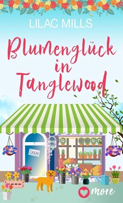 Blumenglück in Tanglewood (eBook, ePUB) - Mills, Lilac