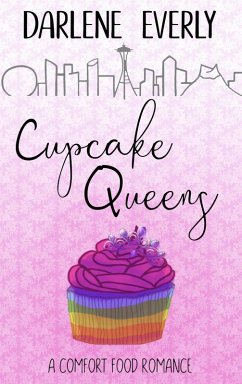 Cupcake Queens (A Comfort Food Romance) (eBook, ePUB) - Everly, Darlene