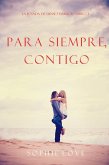 Para Siempre, Contigo (La Posada de Sunset Harbor-Libro 3) (eBook, ePUB)