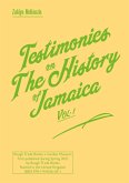 Testimonies on The History of Jamaica Vol. 1 (eBook, ePUB)