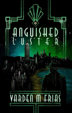 Cover Anguished Luster (The Caldera's Vice Trilogy, #2) (eBook, ePUB)