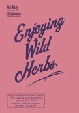 Enjoying Wild Herbs (eBook, ePUB)
