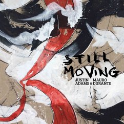 Still Moving (180g Black Vinyl) - Adams,Justin/Durante,Mauro