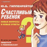 Schastlivyy rebenok: novye voprosy i novye otvety (MP3-Download) Schastlivyy rebenok: novye voprosy i novye otvety (MP3-Download)