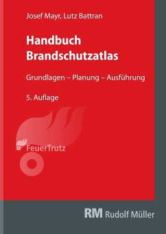 Handbuch Brandschutzatlas, 5. Auflage - Mayr, Josef;Battran, Lutz