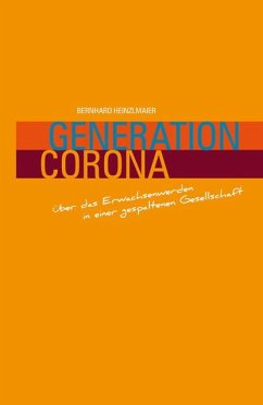 Generation Corona - Heinzlmaier, Bernhard