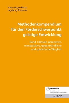 Methodenkompendium für den Förderschwerpunkt geistige Entwicklung Band 1 - Pitsch, Hans-Jürgen;Thümmel, Ingeborg