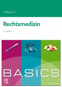BASICS Rechtsmedizin - Keil, Wolfgang