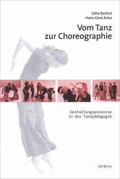 Vom Tanz zur Choreographie - Barthel, Gitta;Artus, Hans G