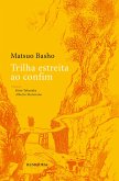 Trilha estreita ao confim (eBook, ePUB) Trilha estreita ao confim (eBook, ePUB)