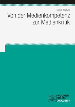 Von der Medienkompetenz zur Medienkritik (eBook, PDF) - Warburg, Saskia