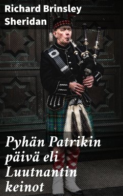 Pyhän Patrikin päivä eli Luutnantin keinot (eBook, ePUB) - Sheridan, Richard Brinsley