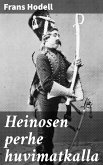 Heinosen perhe huvimatkalla (eBook, ePUB)