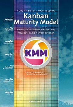 Kanban Maturity Model (eBook, ePUB) - Anderson, David J; Bozheva, Teodora
