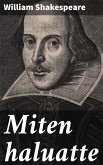 Miten haluatte (eBook, ePUB)