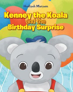 Kenney the Koala and the Birthday Surprise (eBook, ePUB) - Maryam, Nadiyah