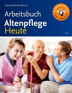 Arbeitsbuch Altenpflege Heute - Böhmer-Breuer, Roland
