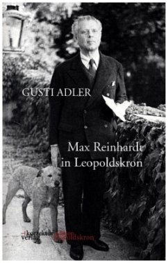 Max Reinhardt in Leopoldskron - Adler, Gusti