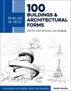 Draw Like an Artist: 100 Buildings and Architectural Forms (eBook, ePUB) - Drazil, David