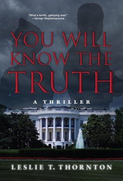 You Will Know the Truth (eBook, ePUB) - Thornton, Leslie T.